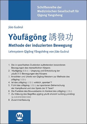 Guorui, Jiao. Youfagong - Methode der induzierten Bewegung. mgo fachverlage, 2017.