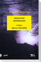 I figli della polvere. I casi dell'ispettore Erlendur Sveinsson