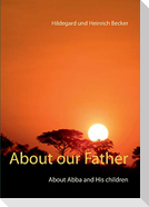 About our Father