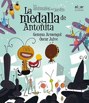 Julve, Óscar / Broseta, Teresa et al. La medalla de Antoñita. Algar libros S.L.U., 2016.