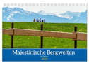 Majestetische Alpenwelt (Tischkalender 2025 DIN A5 quer), CALVENDO Monatskalender