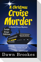 A Christmas Cruise Murder Large Print Edition