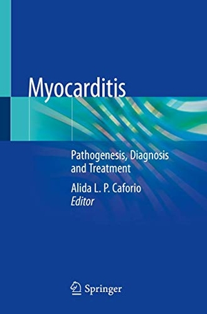 Caforio, Alida L. P. (Hrsg.). Myocarditis - Pathogenesis, Diagnosis and Treatment. Springer International Publishing, 2021.