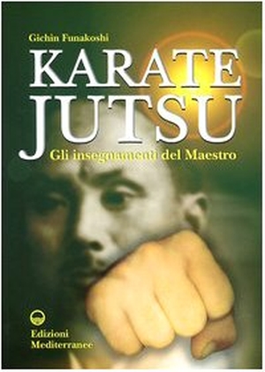 Funakoshi, Gichin. Karate jutsu. Gli insegnamenti del maestro. Edizioni Mediterranee, 2004.
