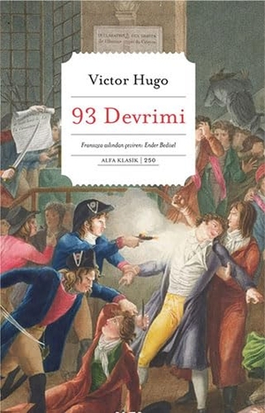 Hugo, Victor. 93 Devrimi. Alfa Basim Yayim Dagitim, 2023.