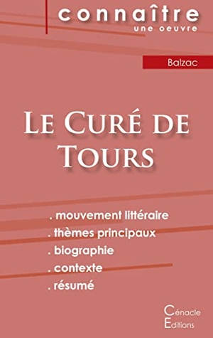 Balzac, Honoré de. Fiche de lecture Le Curé de Tours de Balzac (analyse littéraire de référence et résumé complet). Les Éditions du Cénacle, 2024.