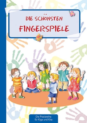 Klein, Suse. Die schönsten Fingerspiele. Kaufmann Ernst Vlg GmbH, 2017.