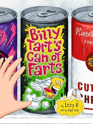 B, Izzy. Billy Tart's Can of Farts. Izzybbooks, 2026.