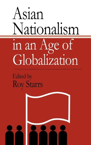 Starrs, Roy. Asian Nationalism in an Age of Globalization. Taylor & Francis, 2001.