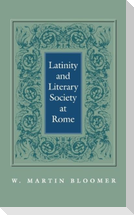 Latinity and Literary Society at Rome