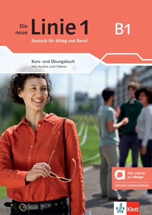 Hoffmann, Ludwig / Kaufmann, Susan et al. Die neue Linie 1 B1 - Hybride Ausgabe allango - Deutsch für Alltag und Beruf. Kurs- und Übungsbuch mit Audios und Videos inklusive Lizenzschlüssel allango (24 Monate). Klett Sprachen GmbH, 2025.