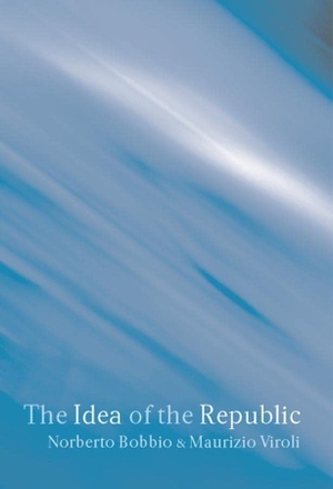 Viroli, Maurizio / Norberto Bobbio. The Idea of the Republic. Polity Press, 2003.