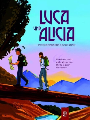Dayi, Emin / Yasin Cakir. Luca und Alicia - Universelle Weisheiten in kurzen Stories. Main Donau Verlag, 2026.