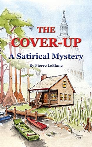 Marti, George Junior. The Cover-Up - A Satirical Mystery. Sans Soucie Studio, 2015.
