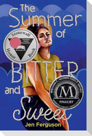 The Summer of Bitter and Sweet