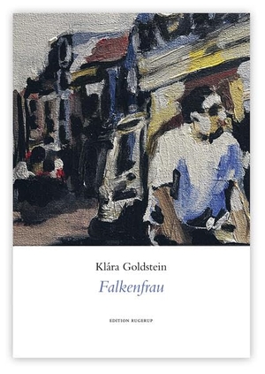 Goldstein, Klára. Falkenfrau. Edition Rugerup, 2026.