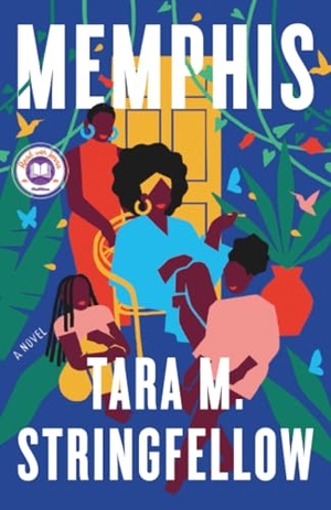 Stringfellow, Tara M.. Memphis - A Read with Jenna Pick: A Novel. Random House, 2023.