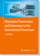 Alternative Powertrains and Extensions to the Conventional Powertrain