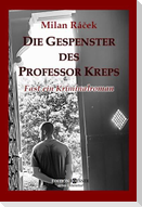 DIE GESPENSTER DES PROFESSOR KREPS
