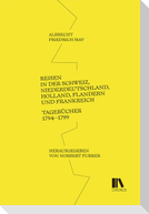 Reisen in der Schweiz, Niederdeutschland, Holland, Flandern und Frankreich