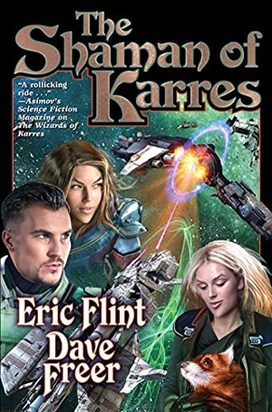 Flint, Eric / Dave Freer. The Shaman of Karres. Baen, 2020.