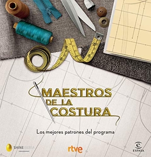 Ente Público Radiotelevisión Española / Cr Tve et al. Maestros de la costura : los mejores patrones del programa. Espasa, 2020.