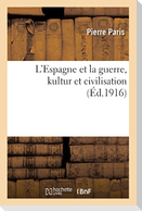 L'Espagne et la guerre, kultur et civilisation