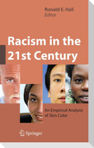 Racism in the 21st Century