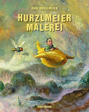 Hurzlmeier, Rudi. Hurzlmeiermalerei. Kunstmann Antje GmbH, 2020.