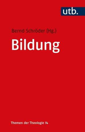 Schröder, Bernd (Hrsg.). Bildung. UTB GmbH, 2021.