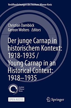 Wolters, Gereon / Christian Damböck (Hrsg.). Der junge Carnap in historischem Kontext: 1918¿1935 / Young Carnap in an Historical Context: 1918¿1935. Springer International Publishing, 2022.