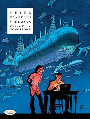 Vehlmann, Fabien. Clear Blue Tomorrows. Cinebook Ltd, 2016.