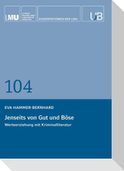 Jenseits von Gut und Böse