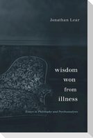 Wisdom Won from Illness