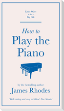 How to Play the Piano