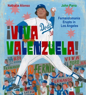 Alonso, Nathalie. ¡Viva Valenzuela! - Fernandomania Erupts in Los Angeles. Astra Publishing House, 2026.