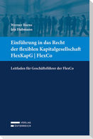 Einführung in das Recht der flexiblen Kapitalgesellschaft FlexKapG | FlexCo