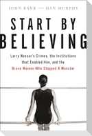 Start by Believing