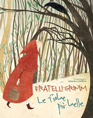 Grimm, Jacob / Wilhelm Grimm. Le più belle fiabe dei fratelli Grimm. White Star, 2019.