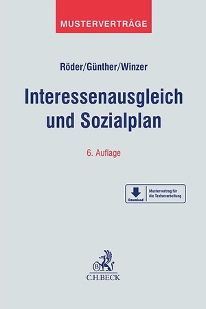 Röder, Gerhard / Baeck, Ulrich et al. Interessenausgleich und Sozialplan. C.H. Beck, 2024.