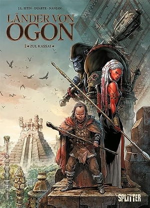 Istin, Jean-Luc. Länder von Ogon. Band 1 - Zul Kassai. Splitter Verlag, 2023.