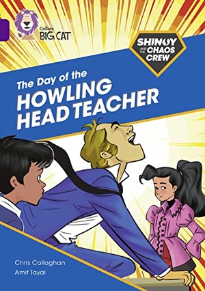 Callaghan, Chris. Shinoy and the Chaos Crew: The Day of the Howling Head Teacher - Band 08/Purple. HarperCollins Publishers, 2021.