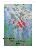 Bunte Träume - Abstrakte Kunst (Wandkalender 2024 DIN A3 hoch), CALVENDO Monatskalender