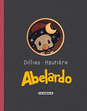 Hautière, Régis / Renaud Dillies. Abelardo. Ediciones La Cúpula, S.L., 2016.