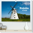 Windmühlen in Europa (Premium, hochwertiger DIN A2 Wandkalender 2022, Kunstdruck in Hochglanz)