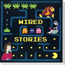 Wired Stories