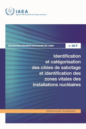 Iaea. Identification Et Catégorisation Des Cibles de Sabotage Et Identification Des Zones Vitales Des Installations Nucléaires. Mare Nostrum, 2026.