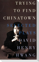 Trying to Find Chinatown