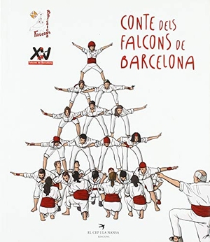Juanolo / Alonso Latorre, Marta et al. Conte dels Falcons de Barcelona. El Cep i la Nansa Edicions, 2018.