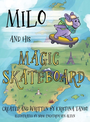 Tanso, Kristina. Milo and His Magic Skateboard - Europe. Life Unfiltered Books, 2024.